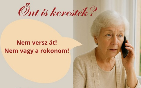 Ne higgyen ismeretlen telefonálónak!