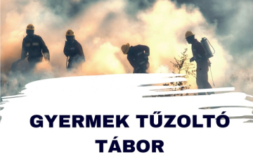 Idén is várja a gyerekeket a tűzoltótábor