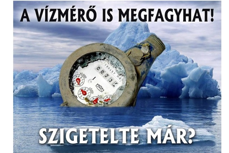 Megérkezett a hideg, vigyázzanak a vízmérőkre, vízvezetékekre! 