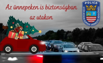 Az ünnepeken is biztonságban az utakon