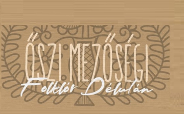 Őszi mezőségi folklór délután