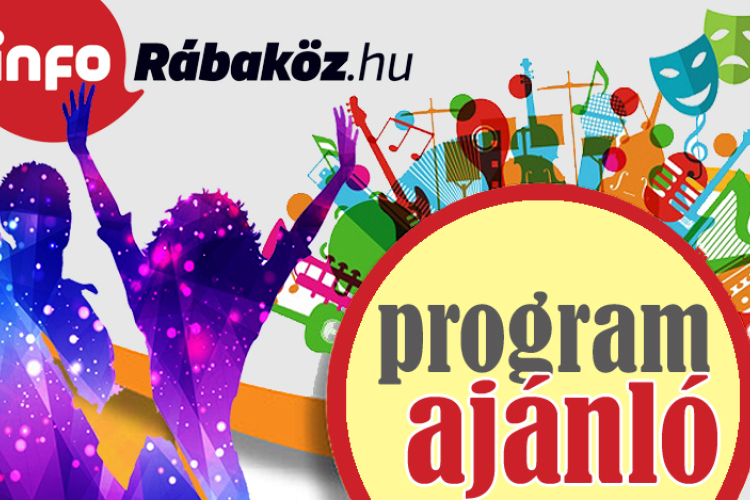 Pünkösdi hétvégi programok a Rábaközben