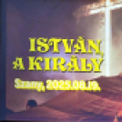 ISTVÁN A KIRÁLY rockopera Szanyban.